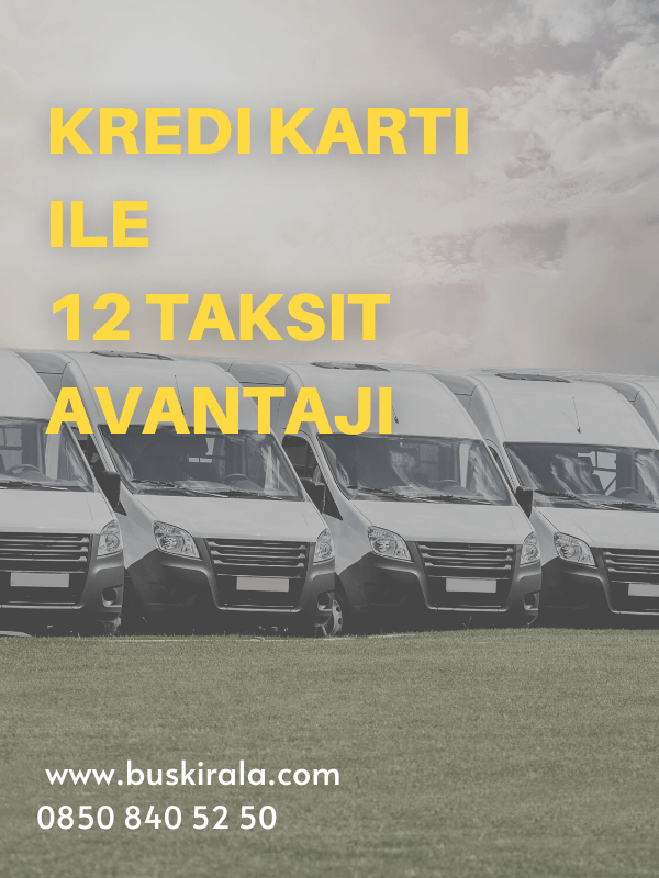 Taksitli minibus kiralama yozgat kredi kartı ile yozgatta kiralık servis
