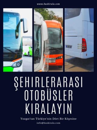 yozgat d2 belgeli otobus kiralama d2 yetki belgeli otobüs kiralama yozgat