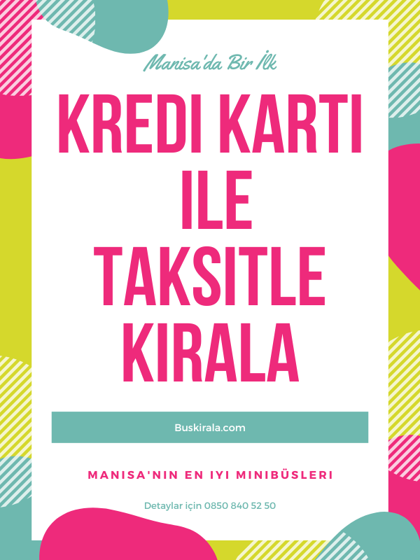 Manisa servis kiralama kredi kartı ile minibüs kiralama manisa