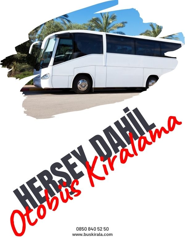 Burdur hersey dahil otobus kiralama herşey dahil otobüs kiralama burdur
