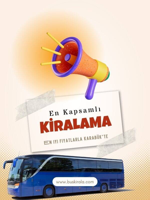 Karabuk otobus kiralama fiyatlari otobüs kiralama ücretleri karabük