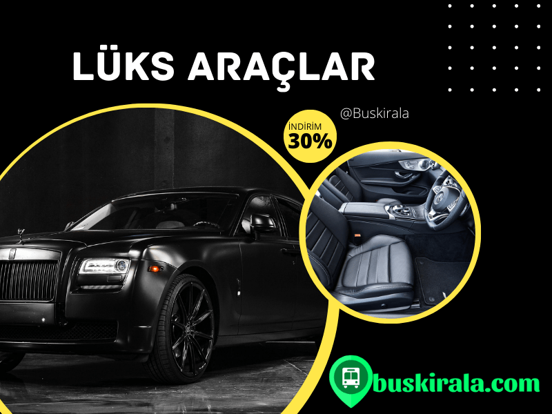Buskirala vip araçları vip araba nasıldır