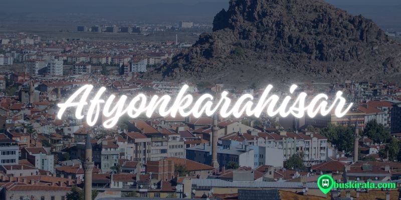 afyonkarahisar gezilecek yerler