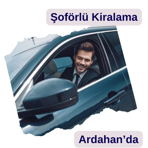 ardahan şoförlü araç kiralama Şoförlü kiralık araç ardahan