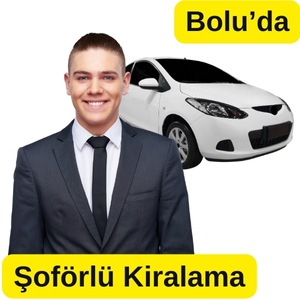 bolu şoförlü araç kiralama Şoförlü kiralık araç bolu