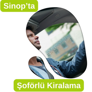 sinop şoförlü araç kiralama Şoförlü kiralık araç sinop