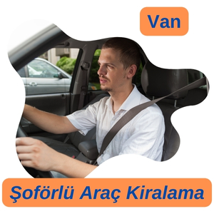 van şoförlü araç kiralama Şoförlü kiralık araç van