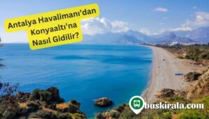 Antalya Havalimanından Konyaaltına nasıl gidilir