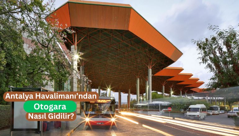 antalya havalimanindan otogara ulasim