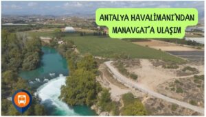 antalya havalimanından manavgata nasıl gidilir