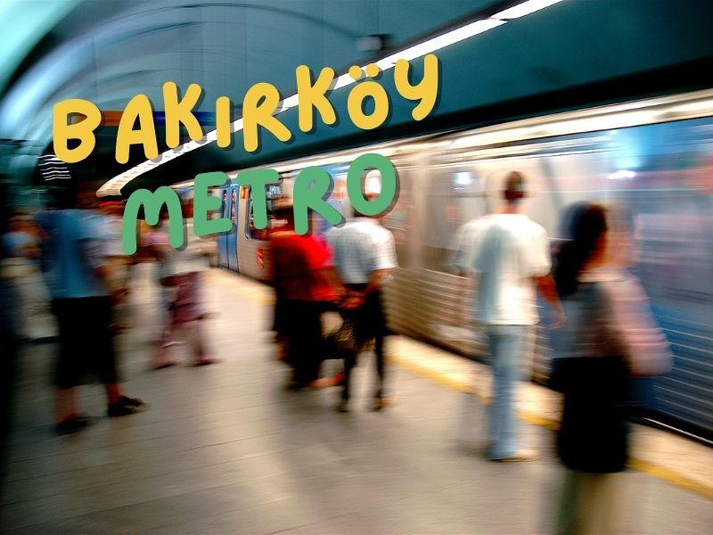 istanbul havalimanından bakırköye metro ile ulaşım