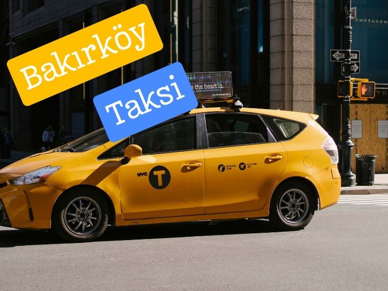 istanbul havalimanından bakırköye taksi kaç para