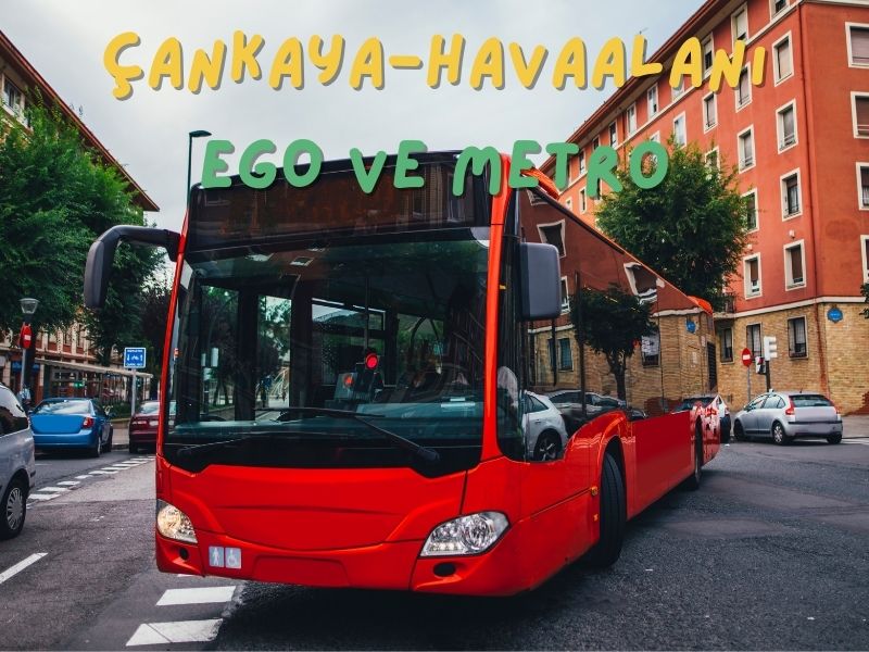 Cankaya havalimani ego otobus esenboğa havalimanından çankayaya giden otobüsler