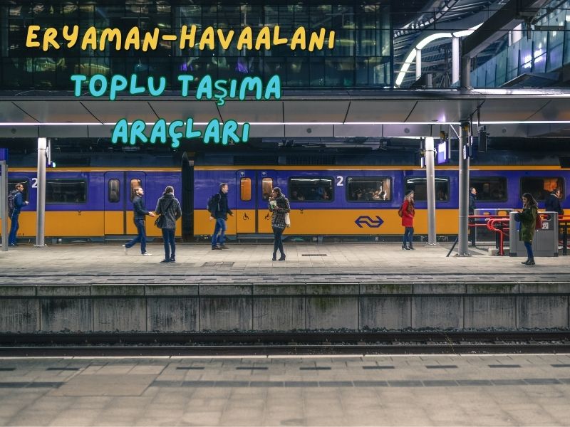 Şoförlü araç kiralama fiyatları esenboğa havalimanından eryamana otobüsle nasıl gidilir