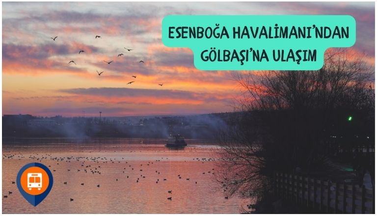 Esenboga havalimanindan golbasina ulasim esenboğa havalimanından gölbaşına nasıl gidilir