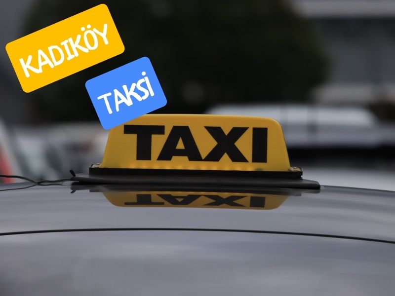 Kadikoy taksi istanbul havalimanından kadıköye taksi kaç para tutar