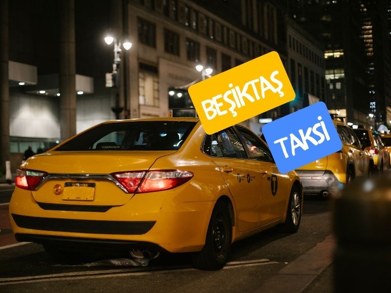 Taksi besiktas istanbul havalimanından beşiktaşa taksi ücreti