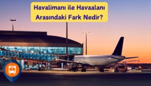 havaalanı ile havalimanı arasındaki fark nedir