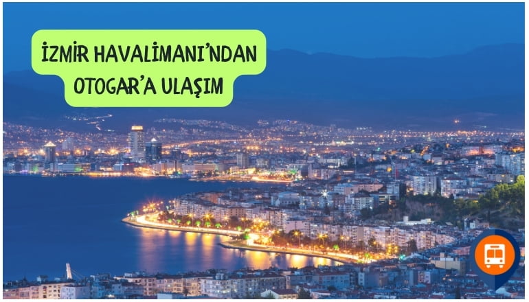 Izmir havalimani otogar ulasim izmir adnan menderes havalimanından otogara nasıl gidilir