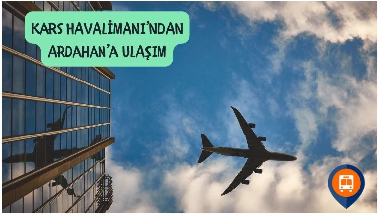 Kars havalimanindan ardahana ulasim secenekleri kars harakani havalimanından ardahana nasıl gidilir