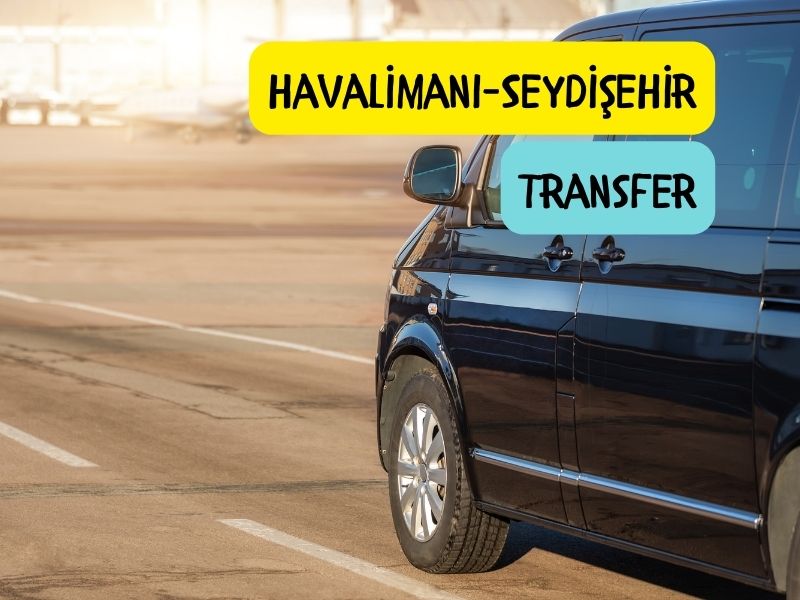 konya havaalanından seydişehire transfer hizmeti