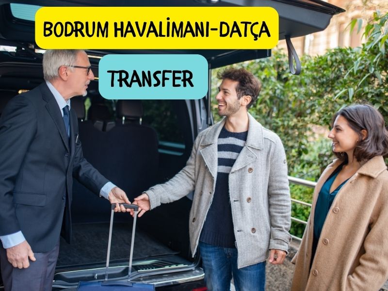transfer firmaları bodrum milas havaalanından datçaya