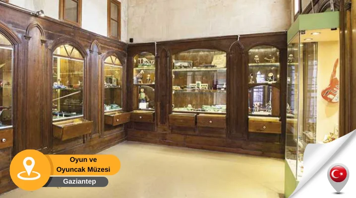 gaziantep oyun ve oyuncak müzesi detaylar