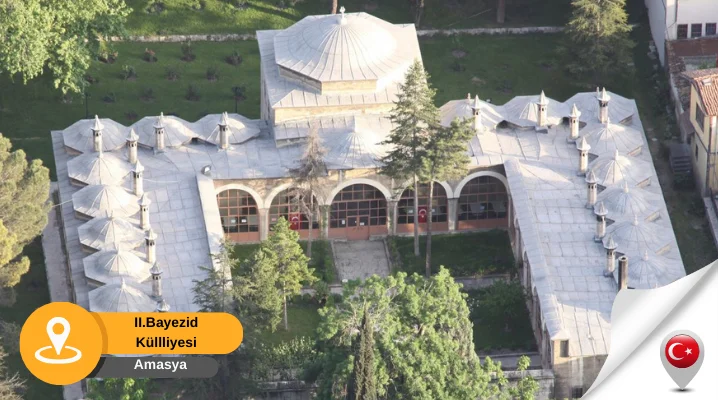 Amasya 2 Beyazıt külliyesi 2 bayezid külliye ve camisi amasya