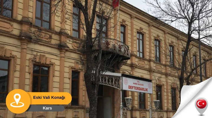 kars eski vali konağı