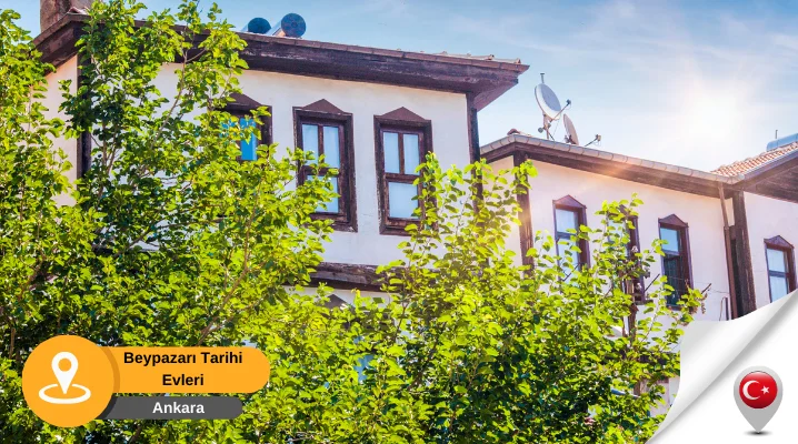 Ankara beypazarı beypazarı tarihi evleri