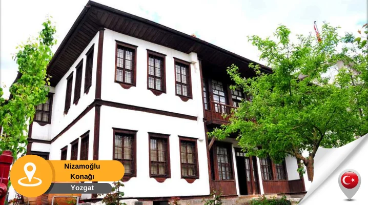 Nizamoğlu konağı yozgat yozgat nizamoğlu konağı
