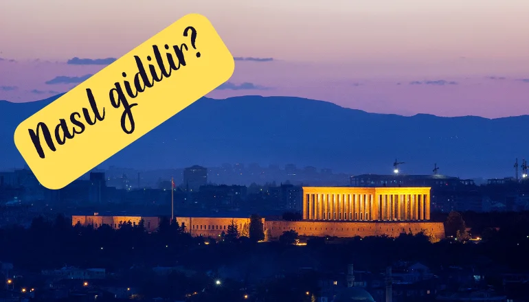 Kizilaydan anitkabire nasil gidilir kizilaydan anitkabire nasil gidilir