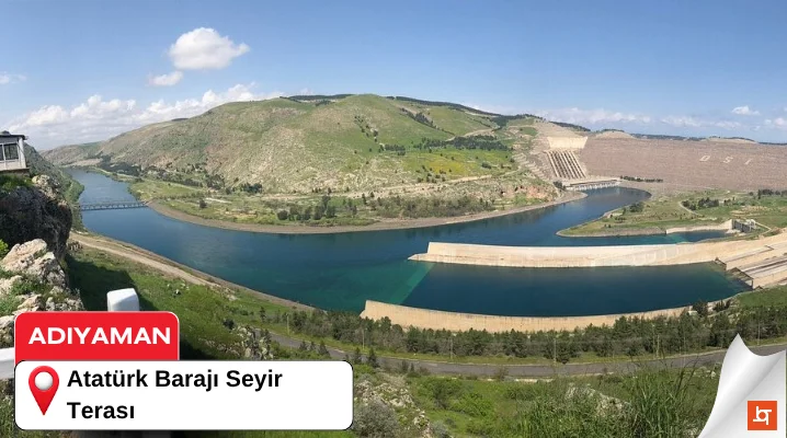 Adıyaman Atatürk Barajı Seyir Terası