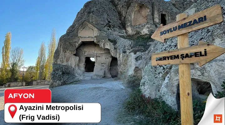 Ayazini Metropolisi (Frig Vadisi)