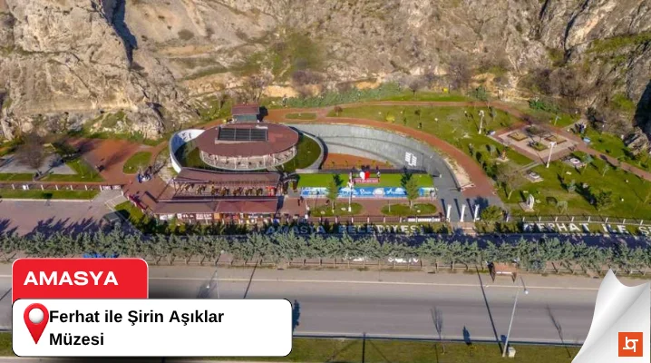Ferhat ile Şirin Aşıklar Müzesi