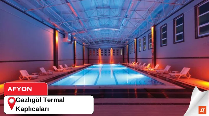 Gazlıgöl Termal Kaplıcaları