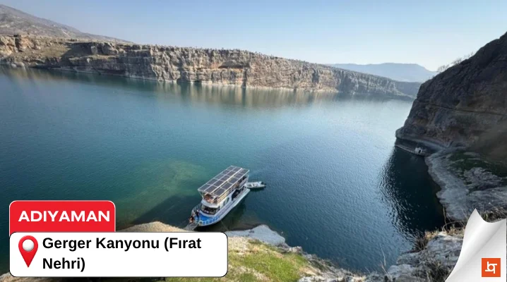 Adıyaman Gerger Kanyonu (Fırat Nehri)