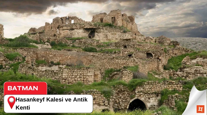 Hasankeyf Kalesi ve Antik Kenti