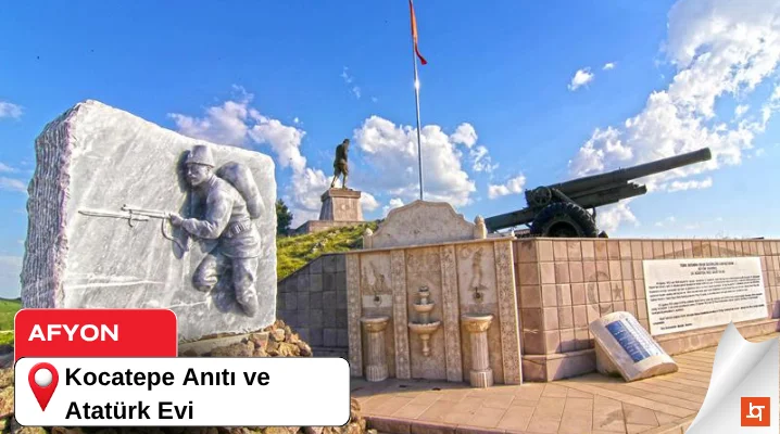Kocatepe Anıtı ve Atatürk Evi