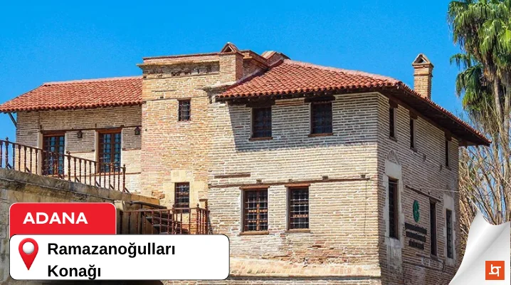 Ramazanoğulları Konağı