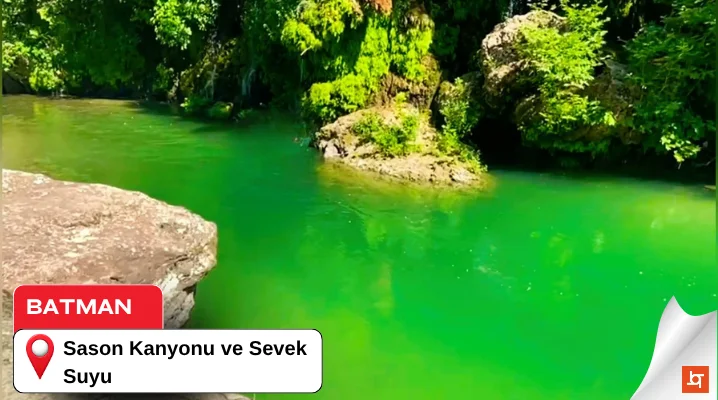 Sason Kanyonu ve Sevek Suyu