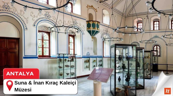 Suna & İnan Kıraç Kaleiçi Müzesi