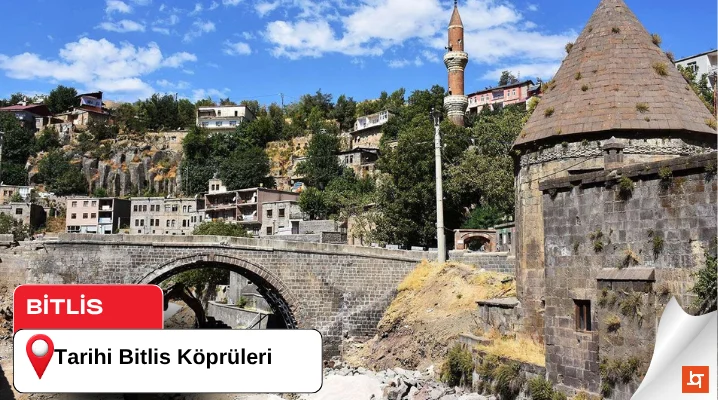 Tarihi Bitlis Köprüleri