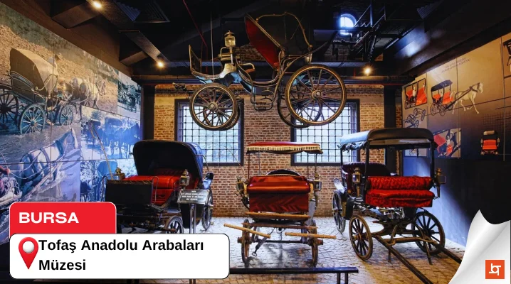 Tofaş Anadolu Arabaları Müzesi