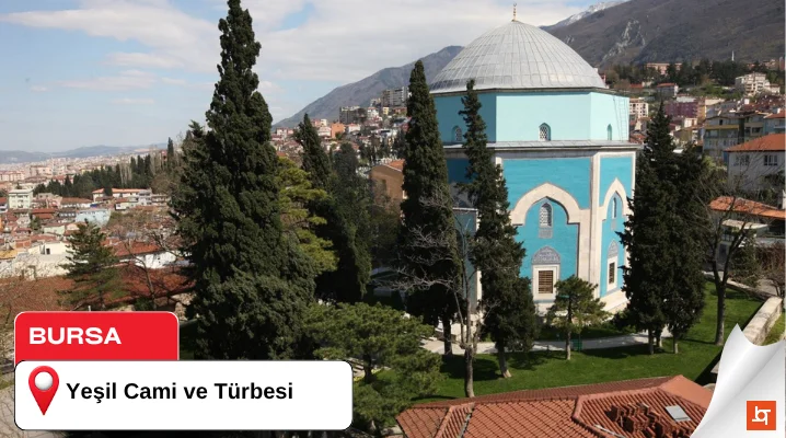 Yeşil Cami ve Türbesi