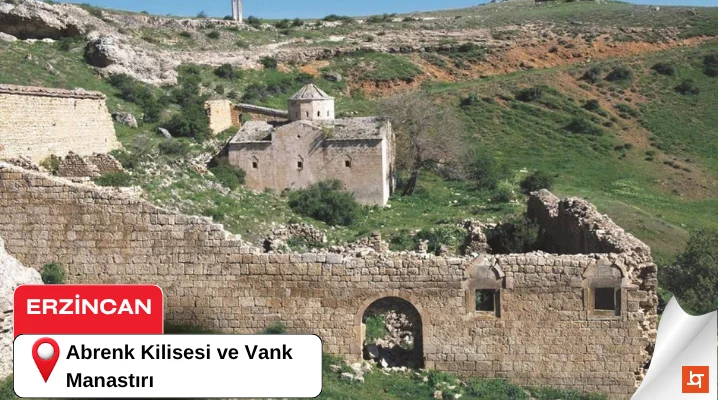 Abrenk Kilisesi ve Vank Manastırı