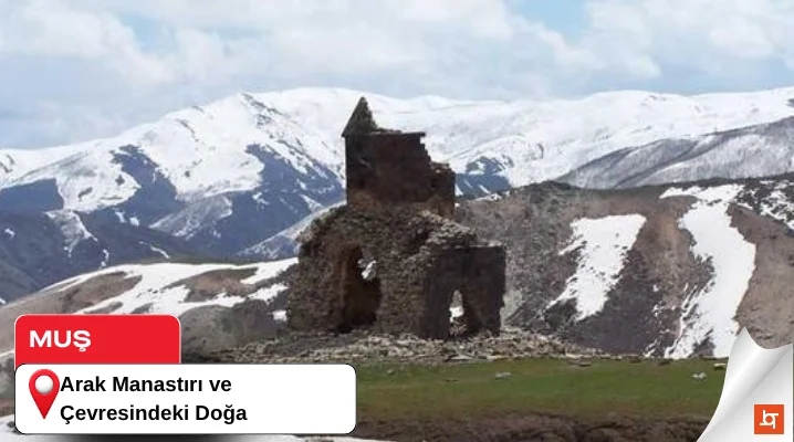 Arak Manastırı ve Çevresindeki Doğa