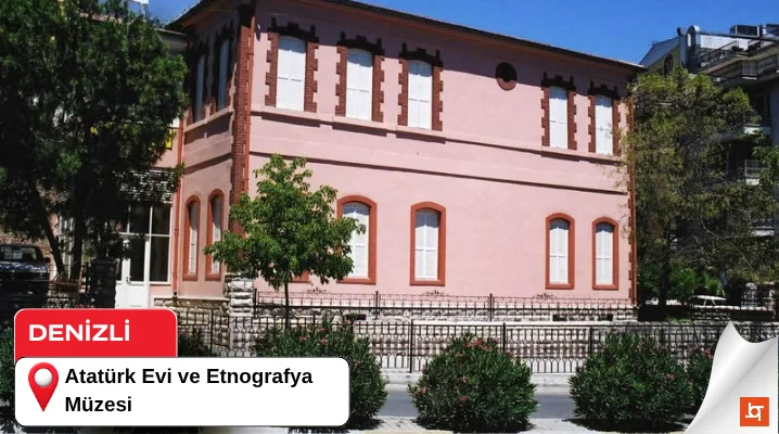 Atatürk Evi ve Etnografya Müzesi