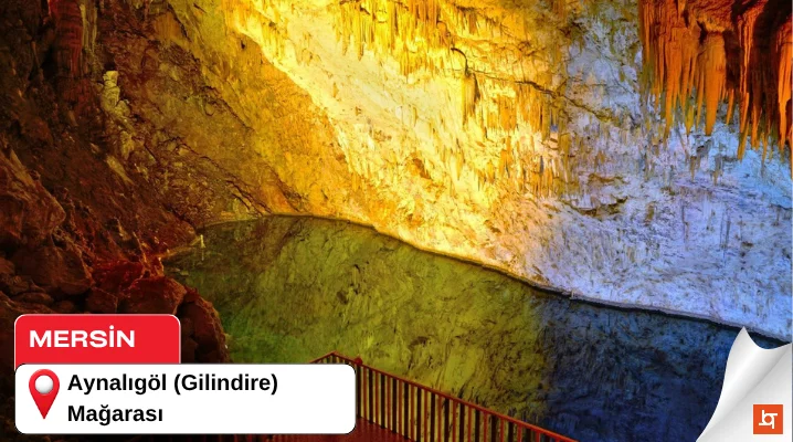 Mersin Aynalıgöl (Gilindire) Mağarası