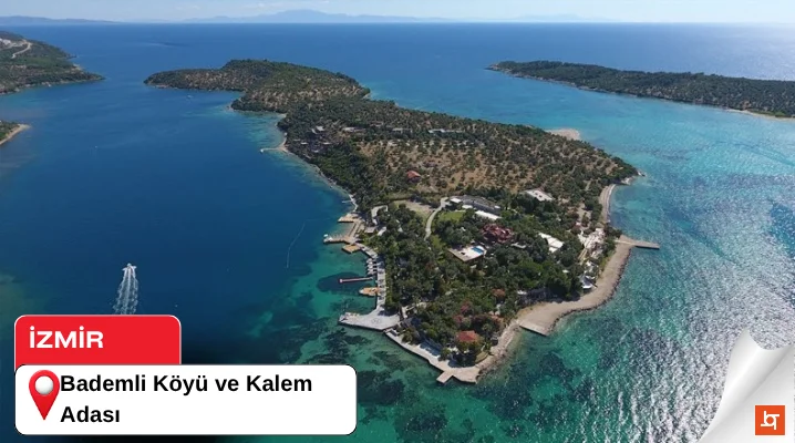Bademli Köyü ve Kalem Adası